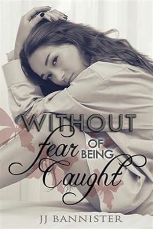 Seller image for Without Fear of Being Caught for sale by GreatBookPrices