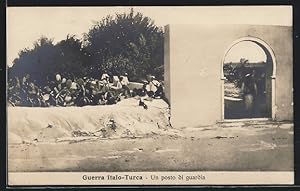 Cartolina Guerra Italo-Turca, Un posto di guardia, Wachposten der Infanterie