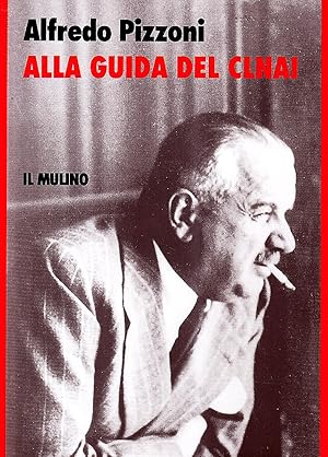 Alla guida del CLNAI: memorie per i figli