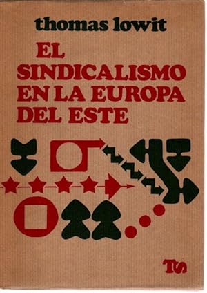 Seller image for El sindicalismo en la Europa del Este . for sale by Librera Astarloa