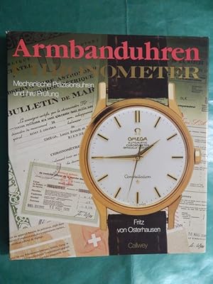 Bild des Verkufers fr Armbanduhren Chronometer - Mechanische Przisionsuhren und ihre Prfung zum Verkauf von Buchantiquariat Uwe Sticht, Einzelunter.