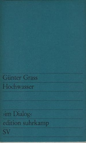 Bild des Verkufers fr Hochwasser : Ein Stck in 2 Akten. Gnter Grass / edition suhrkamp ; 40 zum Verkauf von Schrmann und Kiewning GbR