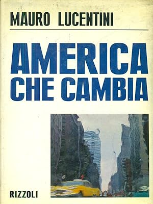 Bild des Verkufers fr America che cambia zum Verkauf von Libreria Studio Bosazzi
