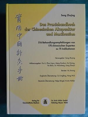 Das Praxishandbuch der Chinesischen Akupunktur und Moxibustion