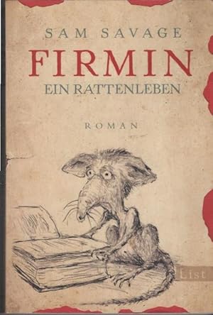 Bild des Verkufers fr Firmin : ein Rattenleben ; Roman. Sam Savage. Aus dem Amerikan. von Susanne Aeckerle . / List-Taschenbuch ; 60921 zum Verkauf von Schrmann und Kiewning GbR