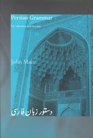 Imagen del vendedor de Persian Grammar : For Reference and Revision a la venta por GreatBookPrices