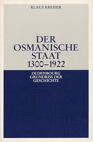 Bild des Verkufers fr Der osmanische Staat 1300 - 1922. zum Verkauf von Antiquariat Berghammer