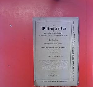 Bild des Verkufers fr Die Wissenschaften im neunzehnten Jahrhundert, ihr Standpunkt und die Resultate ihrer Forschungen. Eine Rundschau zur Belehrung fr das gebildete Publikum. Band II, Heft IX und X 1856 zum Verkauf von biblion2