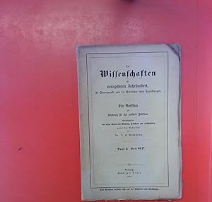 Bild des Verkufers fr Die Wissenschaften im neunzehnten Jahrhundert, ihr Standpunkt und die Resultate ihrer Forschungen. Eine Rundschau zur Belehrung fr das gebildete Publikum. Band II, Heft V 1856 zum Verkauf von biblion2