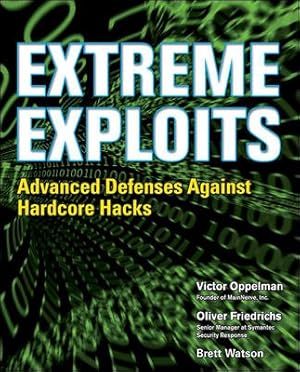 Imagen del vendedor de Extreme Exploits : Advanced Defenses Against Hardcore Hacks a la venta por GreatBookPrices