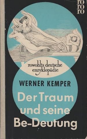 Seller image for Der Traum und seine Be-Deutung. rowohlts deutsche enzyklopdie ; Bd. 4 for sale by Schrmann und Kiewning GbR