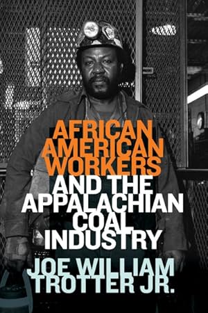 Seller image for African American Workers and the Appalachian Coal Industry for sale by GreatBookPrices