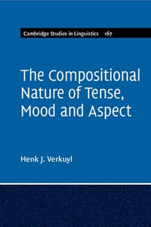 Seller image for Compositional Nature of Tense, Mood and Aspect for sale by GreatBookPrices