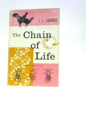 Imagen del vendedor de The Chain Of Life. The Story Of Heredity a la venta por World of Rare Books