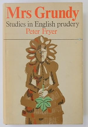 Seller image for Mrs Grundy: Studies in English Prudery for sale by PsychoBabel & Skoob Books