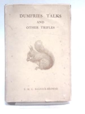 Image du vendeur pour Dumfries talks and other trifles mis en vente par World of Rare Books