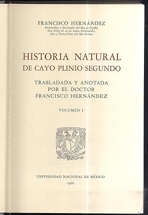 Seller image for HISTORIA NATURAL DE CAYO PLINIO SEGUNDO. TRASLADADA Y ANOTADA POR EL DOCTOR FRANCISCO HERNNDEZ. VOLUMEN I for sale by Librera Maxtor