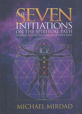 Immagine del venditore per The Seven Initiations on the Spiritual Path: Understanding the Purpose of Life's Tests (Hardback or Cased Book) venduto da BargainBookStores