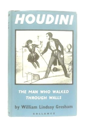 Bild des Verkufers fr Houdini The Man Who Walked Through Walls zum Verkauf von World of Rare Books