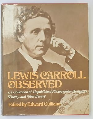 Bild des Verkufers fr Lewis Carroll Observed: A Collection of Unpublished Photographs, Drawings, Poetry and New Essays zum Verkauf von PsychoBabel & Skoob Books