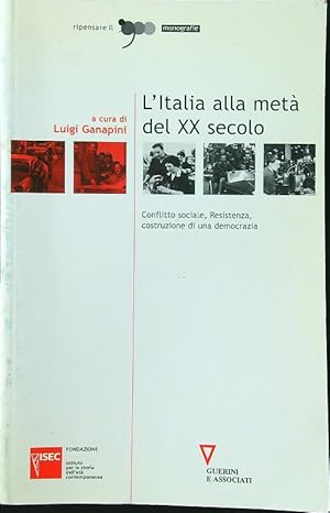 L'Italia alla meta' del XX secolo. Conflitto sociale, Resistenza