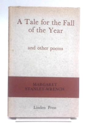 Imagen del vendedor de A Tale For The Fall Of The Year,and Other Poems a la venta por World of Rare Books