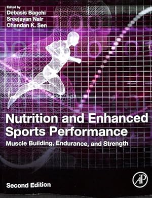 Immagine del venditore per Nutrition and Enhanced Sports Performance : Muscle Building, Endurance, and Strength venduto da GreatBookPrices