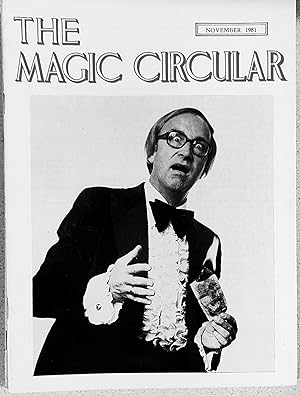 Image du vendeur pour The Magic Circular November, 1981 (Terry Seabrooke on cover) / Alan Snowden "Backstage" / Edwin A Dawes "A Rich Cabinet of Magical Curiosities No 79 Edward Blanchard" / Will Alma "A Dreadful Reminiscence" / This Is Your Life Terry Seabrooke / Bill Nagler "M-Encore! The Card Trick" / Peter Warlock "Cause and Effect" / British Magic Dealers Catalogues / Victor Monleon "Off-Colour Mental Sandwich" Harry Carson "Lee Foo and So San" mis en vente par Shore Books