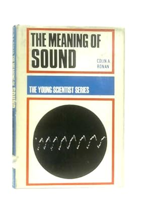 Bild des Verkufers fr The Meaning of Sound zum Verkauf von World of Rare Books