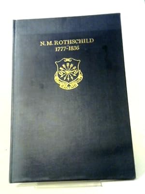 Bild des Verkufers fr N. M. Rothschild 1777-1836. zum Verkauf von World of Rare Books
