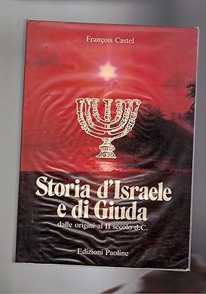 Image du vendeur pour Storia d'Israele e di Giuda, dalle origini al II sec. d.c. mis en vente par Libreria Gull