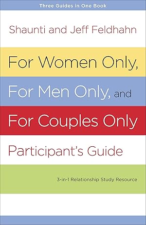 Bild des Verkufers fr For Women Only, for Men Only, and for Couples Only: Three-In-One Relationship Study Resource zum Verkauf von moluna
