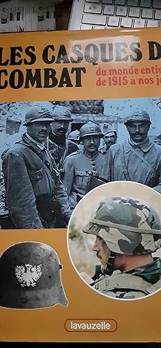 Seller image for Les casques de combat du monde entier de 1915  nos jours tome 1 for sale by MBLIVRES