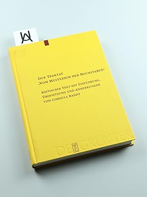 Der Traktat «Vom Mysterium der Buchstaben». Kritischer Text mit Einführung, Übersetzung und Anmer...