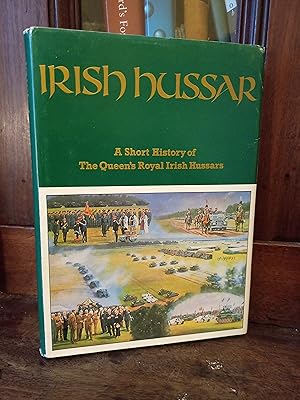 Bild des Verkufers fr Irish Hussar" A Short History Of The Queen'S Royal Irish Hussars zum Verkauf von Temple Bar Bookshop