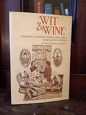 Imagen del vendedor de Wit and wine: Literary and artistic Cork in the early nineteenth century a la venta por Temple Bar Bookshop