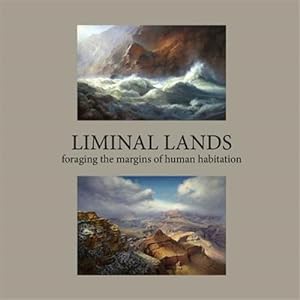 Seller image for Liminal Lands: Foraging the Margins of Human Habitation for sale by GreatBookPrices