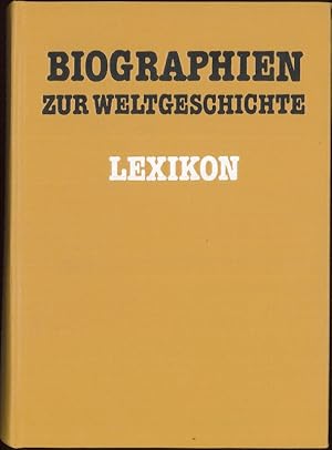 Seller image for Biographien zur Weltgeschichte Lexikon for sale by Flgel & Sohn GmbH