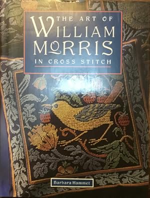 Bild des Verkufers fr The Art of William Morris in Cross Stitch zum Verkauf von Libreria Il Morto da Feltre