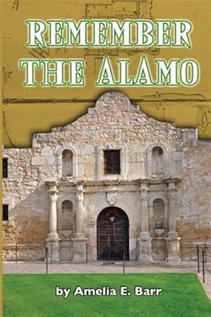 Bild des Verkufers fr Remember the Alamo zum Verkauf von GreatBookPrices