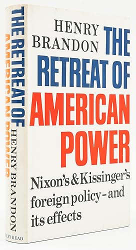 Seller image for The Retreat of American Power. Nixon's and Kissinger's foreign policy - and its effects. - for sale by Antiquariat Tautenhahn