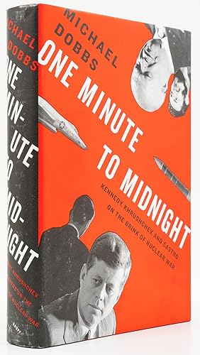 Seller image for One Minute to Midnight. Kennedy, Khrushchev, and Castro on the Brink of Nuclear War. - for sale by Antiquariat Tautenhahn