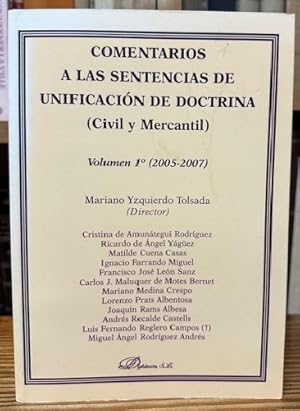 Imagen del vendedor de COMENTARIOS A LAS SENTENCIAS DE UNIFICACION DE DOCTRINA. (Civil y Mercantil). Volumen 1 (2005-2007) a la venta por Fbula Libros (Librera Jimnez-Bravo)