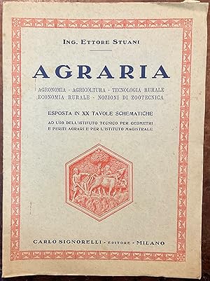 Agraria. Esposta in XX tavole schematiche. Ad uso dell'Istituto Tecnico per Geometri e Periti Agr...