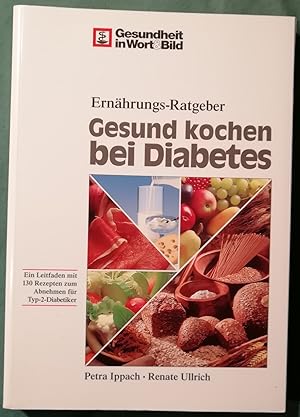 Gesund kochen bei Diabetes. Ernährungs-Ratgeber