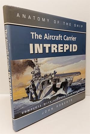 Imagen del vendedor de The Aircraft Carrier Intrepid - Anatomy of the Ship a la venta por Lion Books PBFA