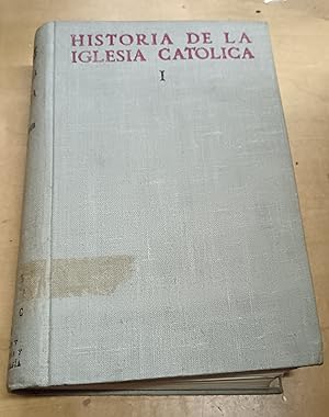 Imagen del vendedor de Historia de la Iglesia Catlica en sus cuatro grandes edades: Antigua, Media, Nueva, Moderna. Tomo I: Edad Antigua. La Iglesia en el mundo grecorromano por Bernardino Llorca a la venta por Outlet Ex Libris