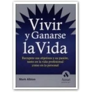 Seller image for VIVIR Y GANARSE LA VIDA for sale by Urbano Librera Infinita