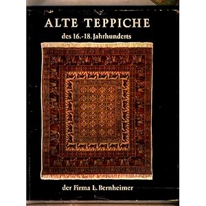 Imagen del vendedor de ALTE TEPPICHE DES 16. BIS 18. JAHRHUNDERTS DER FIRMA L. BERNHEIMER. a la venta por avelibro OHG