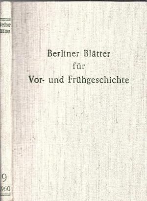 Bild des Verkufers fr Berliner Bltter fr Vor- und Frhgeschichte. 9. Band 1960. - Aus dem Inhalt: Werner Mey - Ein mittelsteinzeitlicher Fundplatz in Berlin, Bezirk Tiergarten / Gerhard Mildenberger: Rmerzeitliche Funde von Dlzig, Kr. Leipzig / Adriaan von Mller und Max Zimmermann: Ein kaiserzeitlicher Kalkbrennofen aus Berlin-Tiergarten / Kurt Pomplun: Der mittelalterliche Dorfkirchenbau auf dem Teltow. zum Verkauf von Antiquariat Carl Wegner